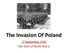 The Invasion Of Poland 1 st September 1939