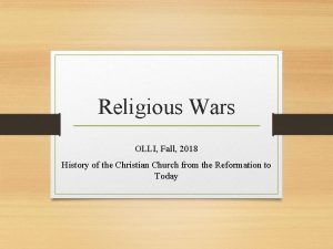 Religious Wars OLLI Fall 2018 History of the