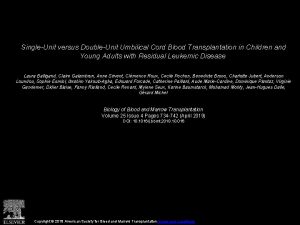 SingleUnit versus DoubleUnit Umbilical Cord Blood Transplantation in