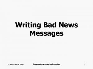 Writing Bad News Messages Prentice Hall 2005 Business