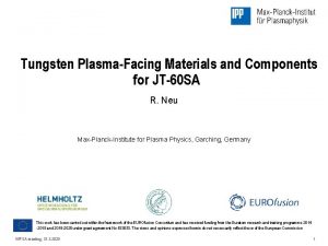 Tungsten PlasmaFacing Materials and Components for JT60 SA