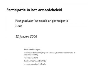 Participatie in het armoedebeleid Postgraduaat Armoede en participatie