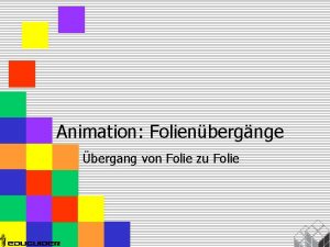 Animation Folienbergnge bergang von Folie zu Folie Horizontal