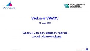 Webinar WWSV 31 maart 2021 Gebruik van een