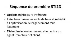 Squence de premire STI 2 D Option architecture