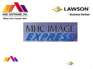 1 MHC Software Privately held established in 1980