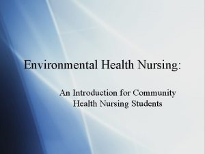 Environmental Health Nursing An Introduction for Community Health