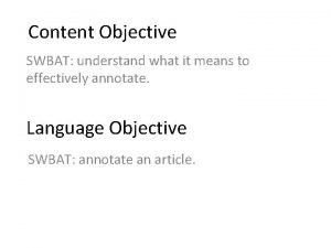 Content Objective SWBAT understand what it means to