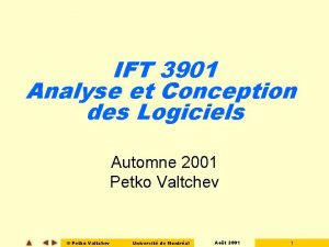 IFT 3901 Analyse et Conception des Logiciels Automne