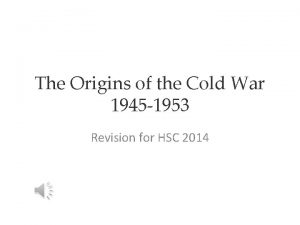 The Origins of the Cold War 1945 1953