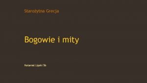 Staroytna Grecja Bogowie i mity Nataniel Lipski 5