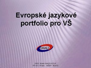 Evropsk jazykov portfolio pro V Ph Dr Marie