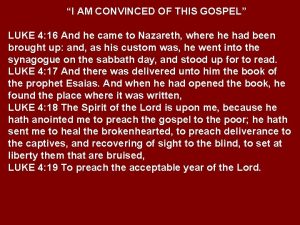 I AM CONVINCED OF THIS GOSPEL LUKE 4