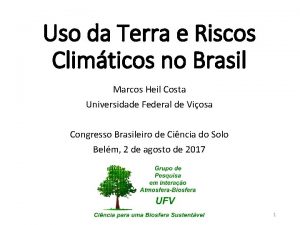 Uso da Terra e Riscos Climticos no Brasil