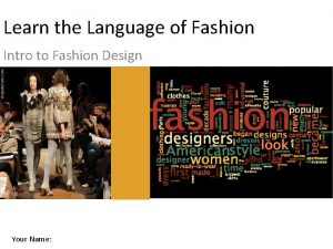 Learn the Language of Fashion Intro to Fashion
