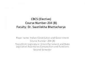 CBCS Elective Course Number204 B Faculty Dr Swatilekha