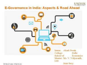 EGovernance in India Aspects Road Ahead 2012 Rakshak