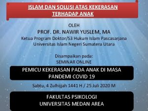 ISLAM DAN SOLUSI ATAS KEKERASAN TERHADAP ANAK OLEH