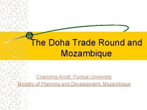 The Doha Trade Round and Mozambique Channing Arndt