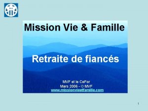 Mission Vie Famille Retraite de fiancs MVF et