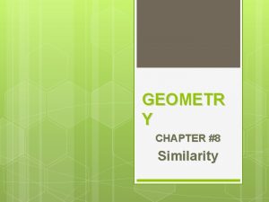 GEOMETR Y CHAPTER 8 Similarity L8 1 RATIO