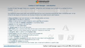 Kanban Email Manager Introduction Kanban Email Manager helps