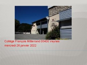 Collge Franois Mitterrand 05400 Veynes mercredi 26 janvier