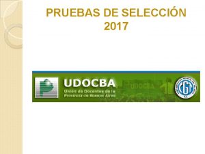 PRUEBAS DE SELECCIN 2017 Asistencia Tcnica Aspirantes a