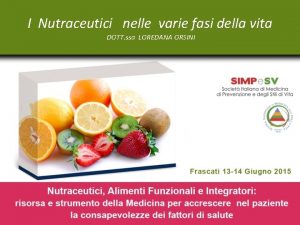 I Nutraceutici nelle varie fasi della vita DOTT