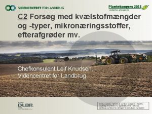 C 2 Forsg med kvlstofmngder og typer mikronringsstoffer