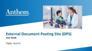 External Document Posting Site DPS User Guide Topic