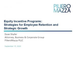 Equity Incentive Programs Strategies for Employee Retention and