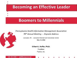 Becoming an Effective Leader Boomers to Millennials Pennsylvania