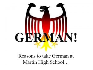 GERMAN Reasons to take German at Martin High