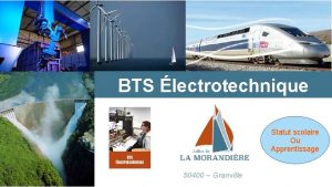 BTS lectrotechnique Statut scolaire Ou Apprentissage 50400 Granville