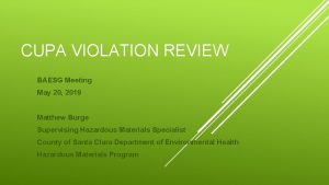 CUPA VIOLATION REVIEW BAESG Meeting May 20 2019