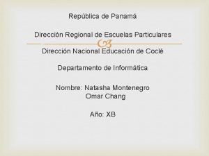 Repblica de Panam Direccin Regional de Escuelas Particulares