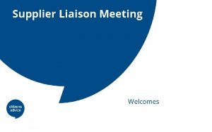 Supplier Liaison Meeting Welcomes Supplier Liaison Meeting 13