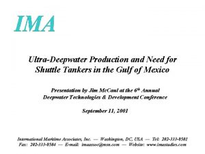 UltraDeepwater Production and Need for Shuttle Tankers in