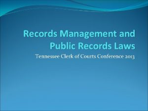 Records Management and Public Records Laws Tennessee Clerk