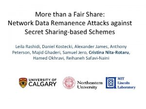 More than a Fair Share Network Data Remanence