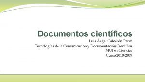 Documentos cientficos Luis ngel Caldern Prez Tecnologas de