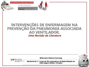 INTERVENES DE ENFERMAGEM NA PREVENO DA PNEUMONIA ASSOCIADA