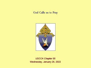 God Calls us to Pray USCCA Chapter 35