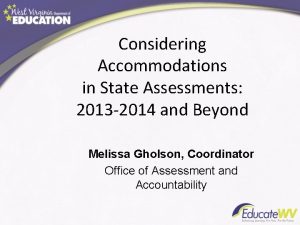 Considering Accommodations in State Assessments 2013 2014 and