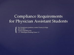 Compliance Requirements for Physician Assistant Students For Compliance