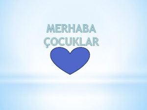 MERHABA OCUKLAR VERML DERS ALIMA YOLLARI NEDEN OKULA