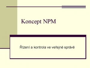 Koncept NPM zen a kontrola ve veejn sprv