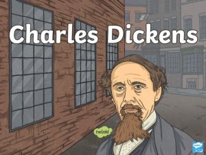 Who was Charles Dickens Charles Dickens was a