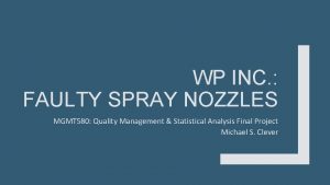 WP INC FAULTY SPRAY NOZZLES MGMT 580 Quality